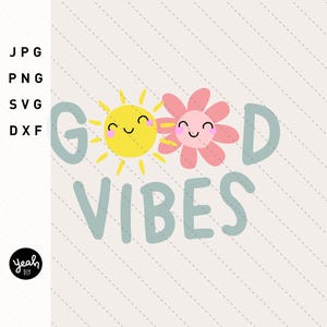 GOOD VIBES Plotterdatei Druckvorlage Illustration Download für Drucker, Schneidemaschine und Plotter digital Datei DIY