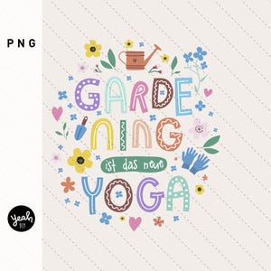 Le jardinage est le nouveau STICKER de yoga : Lettrage à la main et illustration de fleurs (png) clipart image modèle imprimante traceur d’impression