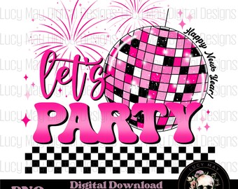Pink Disco Ball PNG: Let's Party New Year Design (Digital Download)