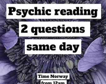 Psychic reading 2 questions same day