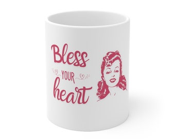 Bless Your Heart Mug | Funny Mug | Sarcastic Mug