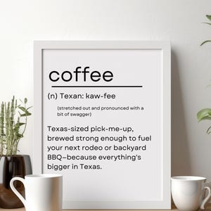 Texas Coffee Definition: The Urban Elixir - Printable Wall Art