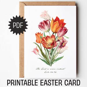 May include: Printable Easter card featuring a watercolor illustration of colorful tulips in shades of red, orange, and pink. The card includes the text "The Lord is risen indeed! Luke 24:34" and is set against a white background with a brown envelope.