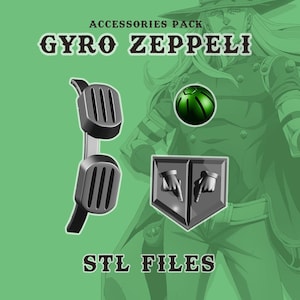 May include: An accessories pack graphic with the text "GYRO ZEPPELI" and "STL FILES". The image features a pair of black and gray goggles, a green sphere, and a gray shield with hand graphics.
