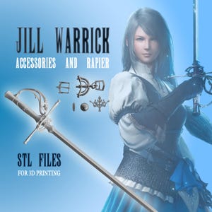 May include: A silver rapier sword with a decorative hilt and a blue background. The text "JILL WARRICK ACCESSORIES AND RAPIER" is at the top of the image. The text "STL FILES FOR 3D PRINTING" is at the bottom of the image.