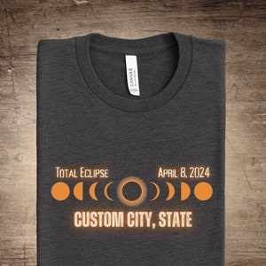 Custom 2024 Eclipse Shirt, Total Eclipse, Souvenir Gift, Family Tee, Solar Event Tee, Great American Eclipse, Solar Eclipse Phases, April 8