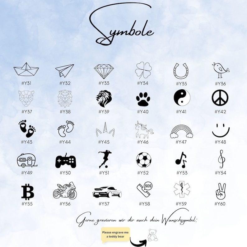 Unsere vorgeschlagenen Symbole für die Gravur können Herzen, Engel, Wellen, Berge, Sportarten,Koordinaten, Anker, Erdkugeln und vieles mehr sein.