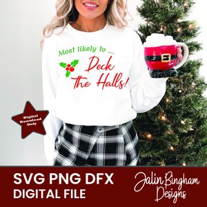 Christmas Shirt SVG, Christmas SVG, Christmas Decorating, Deck the Halls, Svg cut file, DIY crafts, Digital Download, Silhouette File