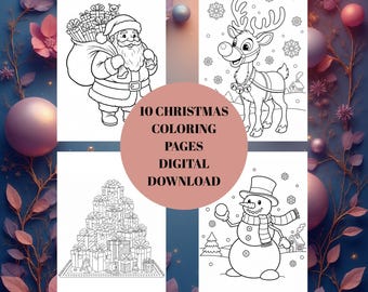 May include: Four black and white Christmas coloring pages with Santa Claus, a reindeer, a pile of gifts, and a snowman. The text "10 Christmas Coloring Pages Digital Download" is in a pink circle.