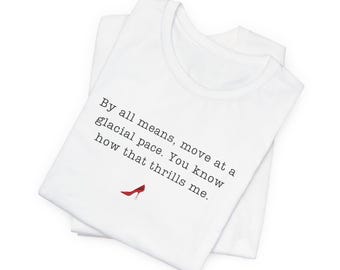 T-Shirt „Glacial Pace“, Zitat aus „Der Teufel trägt Prada“, Unisex-Kurzarmshirt aus Jersey