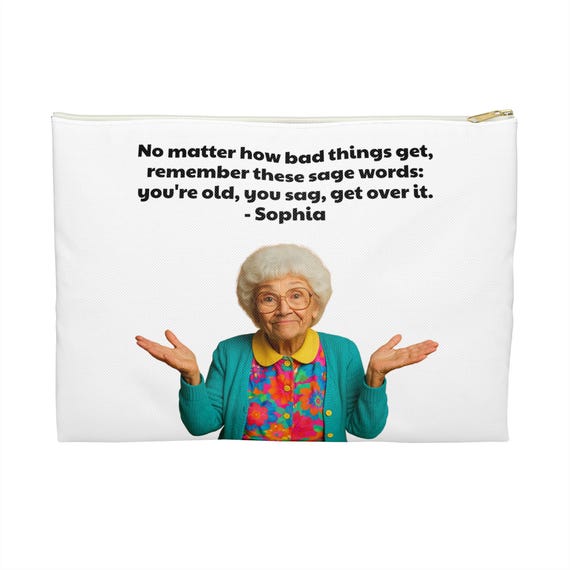 Sophia Make Up Bag, Accessory Pouch, Golden Girls Bag, Sophia Petrillo Quote