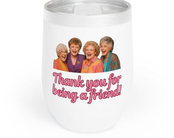 Golden Girls Wine Tumbler, Stainless Steel, "Thank You for Being a Friend"