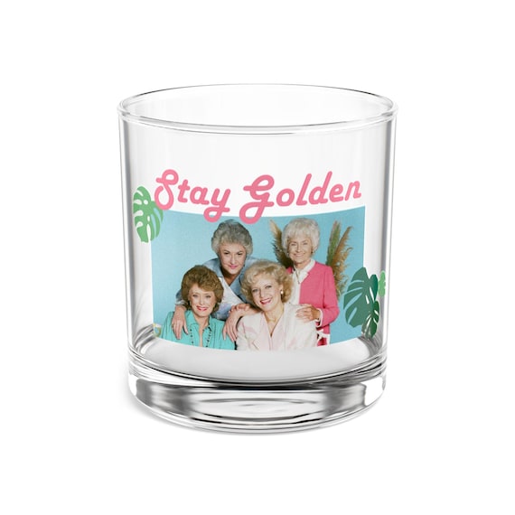 Golden Girls Glass, Whiskey Glass, 10oz Glass