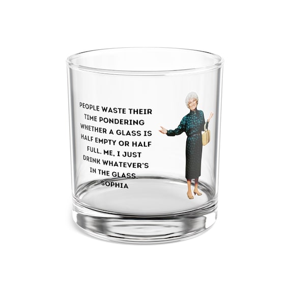 Sophia Cocktail Glass, Golden Girls Glass, Rock Glass 10z