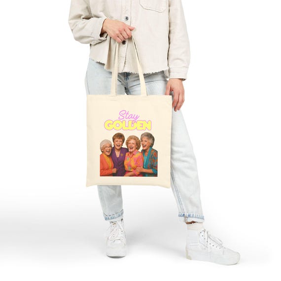 Golden Girls Tote Bag, Cotton Canvas Tote Bag, Stay Golden