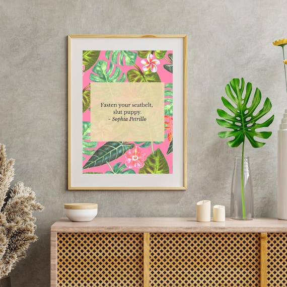 Golden Girls Wall Art - Fasten Your Seatbelt, Slut Puppy! - Golden Girls Printable Art, JPG Download
