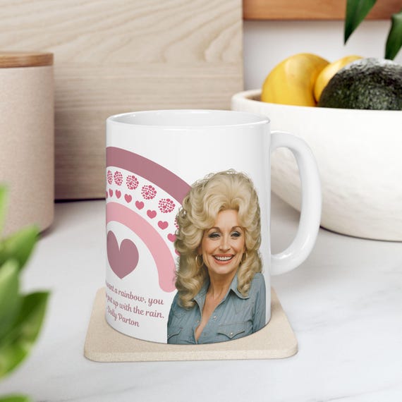 Dolly Parton Mug, Dolly Parton Quote, 11oz Ceramic Mug