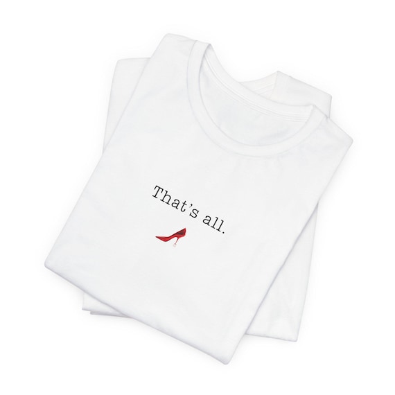 That's All T-Shirt, Devil Wears Prada Shirt, Unisex Jersey Short Sleeve Tee