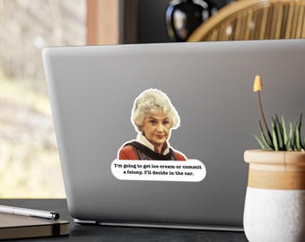 Golden Girls Decal, Ice Cream or Felony, Dorothy Zbornak Sticker, Kiss-Cut Vinyl Decals