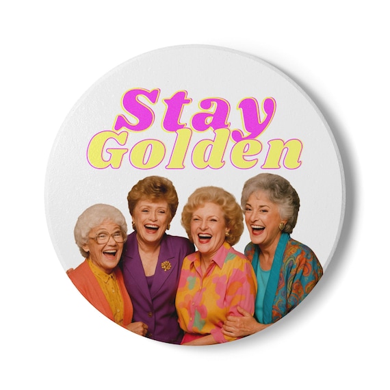 Stay Golden Single Coaster, Ceramic Coaster, Golden Girls Coaster