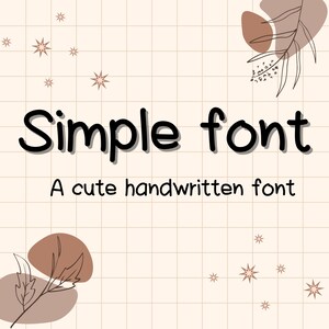 以下が含まれることがあります： 黒い文字でSimple fontとA cute handwritten fontと書かれたデジタルグラフィック。背景は薄いベージュのグリッドパターンで、茶色の抽象的な有機的形状、細い線画の葉、小さな星のアイコンで装飾されています。