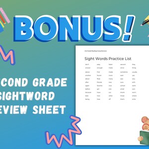 May include: A printable second grade sight word review sheet with a list of words in two columns. The sheet is titled "Sight Words Practice List" and features a cartoon bear reading a book. The words on the sheet include: don't, answer, above, another, about, again, after, before, because, best, being, easy, lesson, second, they, know, first, made, sometime, thing, enough, make, since, usually, found, many, said, very,  another,  found,  many,  said,  use,  again,  friends,  new,  sure,  with,  after,  favorite,  nice,  school,  word,  before,  girl,  one,  small,  won't,  because,  have,  out,  thank,  won,  best,  how,  other,  those,  where,  being,  hear,  off,  that's,  write.