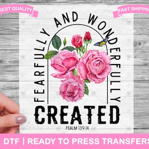 Fearfully And Wonderfully Created DTF Transfers, DTF Prints, Ready To Press Shirt Transfers, Christian Bible Verse DTF, Iron On Transfer
