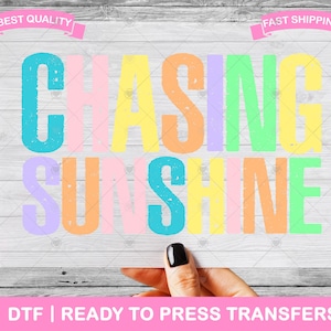 Chasing Sunshine DTF Transfers, Drucke, bereit zum Pressen von Shirts, Sommer Strand Urlaub Meer Transfers, Aufbügler, Shirt DTF