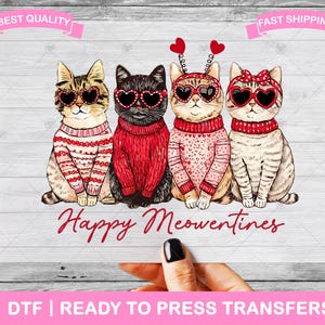 Happy Meowentine&#39;s Cat Valentine&#39;s Day DTF Transfers, DTF Prints, Ready To Press Shirt Transfers, Cat Lover DTF Transfers, Iron On Transfer