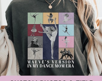 Custom In My Dance Mom Era Shirt Personalized Dance Mom Tshirt Eras Tour Inspired Dance Gift Senior Dance Team Tee Dance Girl Tank for Girls