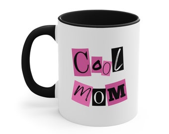 I'm not like a regular mom, I'm a cool mom Mug