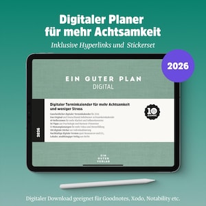 May include: A digital planner on a tablet with the text "Digitaler Planer für mehr Achtsamkeit" and "EIN GUTER PLAN DIGITAL". Includes a stylus and the year 2026. The planner is designed for mindfulness and stress reduction.