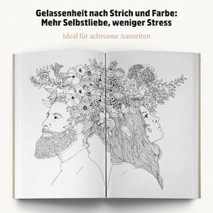 May include: An open book with a black and white illustration of two people with floral headpieces. The text at the top reads "Gelassenheit nach Strich und Farbe: Mehr Selbstliebe, weniger Stress". The bottom text reads "Ideal f&uuml;r achtsame Auszeiten".
