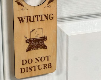Writing Do Not Disturb Wooden Door Hanger - Funny Writer Gift