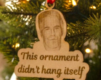Funny Dark Humor Christmas Ornament – “Didn’t Hang Itself” – Wood Laser-Engraved Gag Gift for White Elephant & Adult Holiday Parties