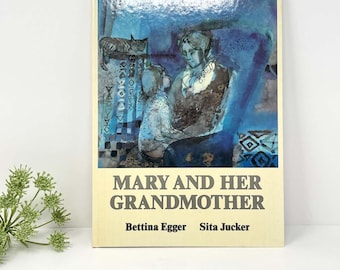 Vintage 1987 Mary and Her Grandmother | Illustrated Children’s Grief Book by Bettina Egger