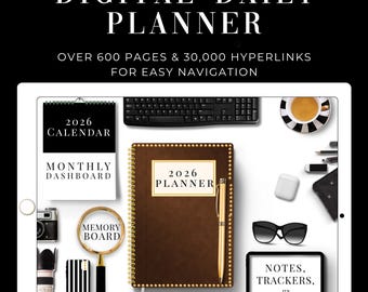 May include: A digital daily planner for 2026 with the text "2026 DIGITAL DAILY PLANNER". The image includes a calendar, a planner, a keyboard, sunglasses, and other office supplies. The planner has over 600 pages and 30,000 hyperlinks for easy navigation.