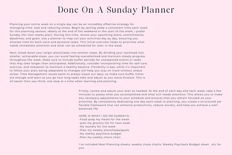 May include: A pink and white printable planner with the text "Done On A Sunday Planner" at the top. The planner includes tips for managing time, tasks, and reducing stress. It also includes a list of things to do on Sundays, such as meal prepping, grocery shopping, laundry, and planning for the week.