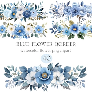 May include: Watercolor floral border designs in shades of blue, featuring various flower types and foliage. The text "BLUE FLOWER BORDER" and "watercolor flower png clipart" is displayed. The number "40" is also visible.