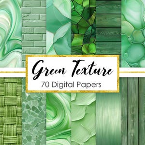 May include: A collection of green digital papers with various textures, including brick, wood, and abstract patterns. The image features the text "Green Texture" and "70 Digital Papers" in a gold-bordered frame. The color palette is dominated by shades of green.