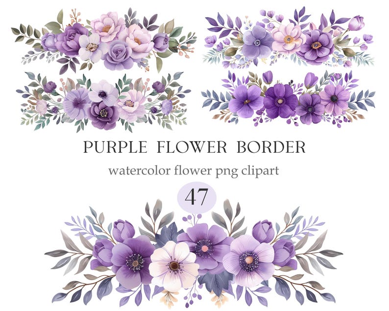 May include: Watercolor floral border designs in shades of purple, lavender, and white. The image features several arrangements of flowers and leaves, with the text "PURPLE FLOWER BORDER" and "watercolor flower png clipart". A number 47 is also present.