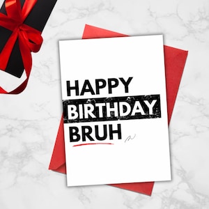 Carte d'anniversaire drôle, joyeux anniversaire Bruh, imprimable, carte pour garçons, téléchargement numérique, frère 7 x 5, minimaliste, simple, carte de voeux
