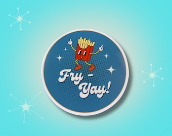 Fry Yay French Fries Sticker: Retro Waterproof Vinyl Decal