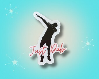 Just Dab Dancer Sticker: Waterproof Vinyl Decal
