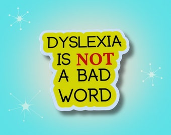 Dyslexia Awareness Waterproof Sticker: Laptop, Water Bottle Decal