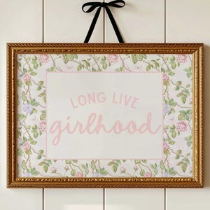 Long Live Girlhood Digital Download, Vintage Girl Room Art, Chinoiserie Nursery Print, Coquette Girls Wall Art, Cottage Core Nursery