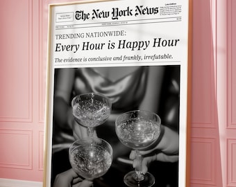 Every Hour is Happy Hour, Trendy Newspaper Print, New York News, Girly Wall Art, Bathroom Poster, Vintage Printable Wall Art, Girl Night Art