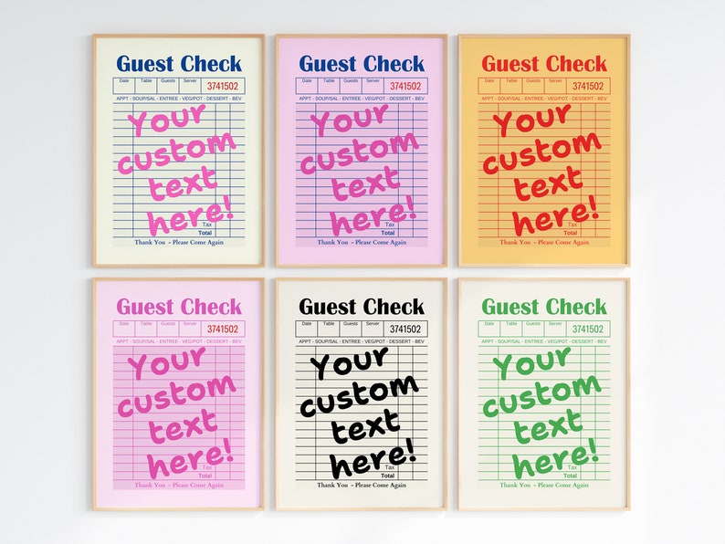 May include: Six printable guest check designs with different colored backgrounds. Each design features the text "Guest Check" and "Your custom text here!" in a bold font.