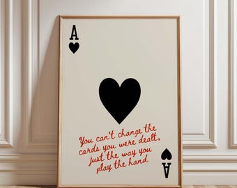 You Can't Turn the Cards Wandkunst, Ace of Spades Typografie Druck, Schwarze Spielkarte Poster, Poker Zitat Dekor, digitaler Download