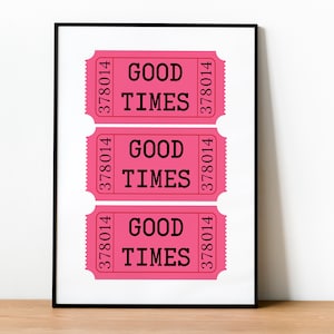 Pink Good Times Ticket, Ticket Art Print, trendy muurkunst, trendy barwagen wanddecoratie, Good Times print, print retro bioscoopkaartje, retro kunst